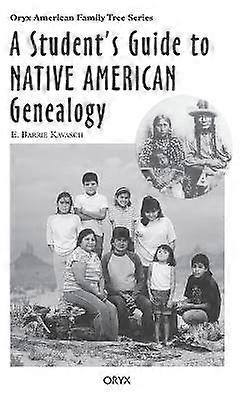 A Student's Guide to Native American Genealogy