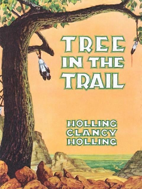 Tree In The Trail by C Holling Holling Paperback Book