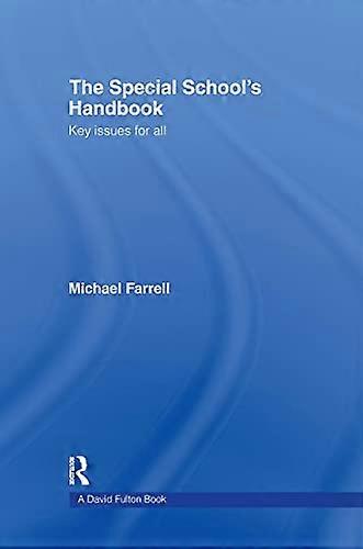 The Special Schools Handbook: Key Issues for All
