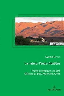 La Nature Lautre Frontiere by Sylvain Guyot Paperback