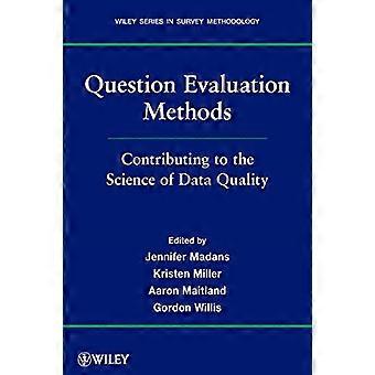 Frageevaluationsmethoden: Beitrag zur Wissenschaft der Datenqualität