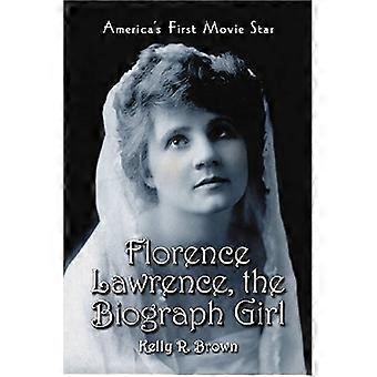 Florence Lawrence, nauhoitetusta tyttö: America's ensimmäinen elokuva Star [kuvaa]