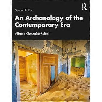 Une archéologie de l'époque contemporaine