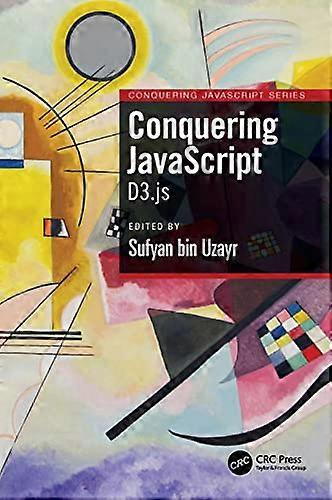 Conquering JavaScript: D3.js  (Conquering JavaScript)