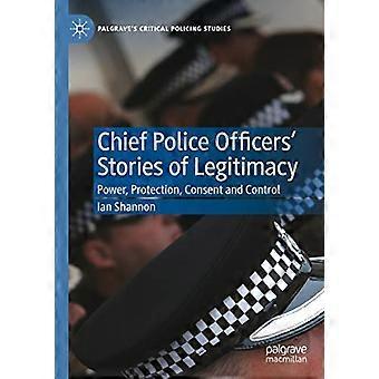 Verhalen van politieagenten over legitimiteit: macht, bescherming, toestemming en controle (Palgrave's Critical Policing Studies)