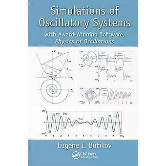 Simulations Of Oscillatory Systems With Award-winning Software Physics Of Osc - Eugene I. Butikov