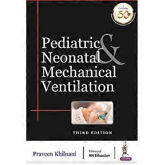 Pediatric & Neonatal Mechanical Ventilation - Praveen Khilnani - Paperback - en Book