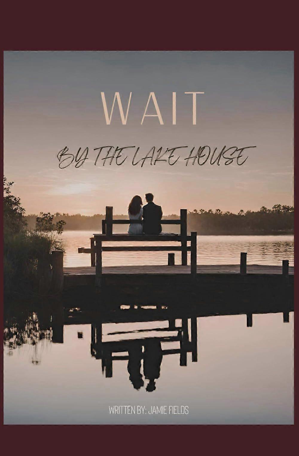 Wait by the lake house