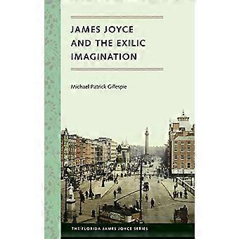 James Joyce und die exilische Vorstellungskraft (Florida James Joyce)