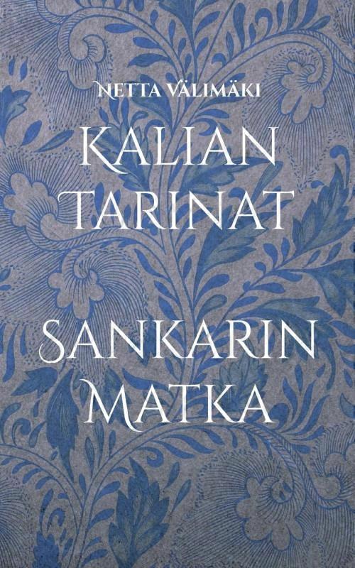 Kalian Tarinatsankarin Matka