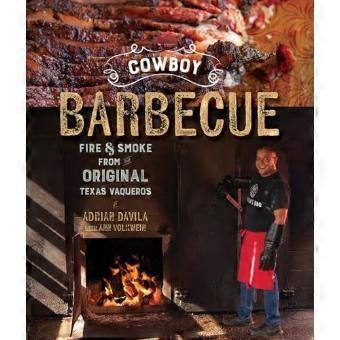 Cowboy Grill - Feuer & Rauch aus der ursprünglichen Texas Vaqueros