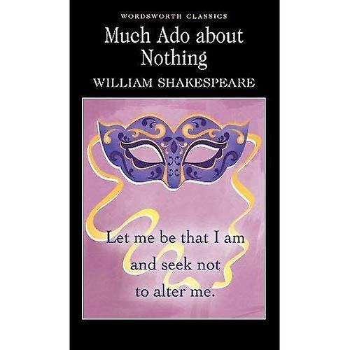 Much Ado About Nothing (Wordsworth Classics)