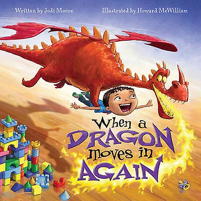 When a Dragon Moves In Again by Jodi Moore
