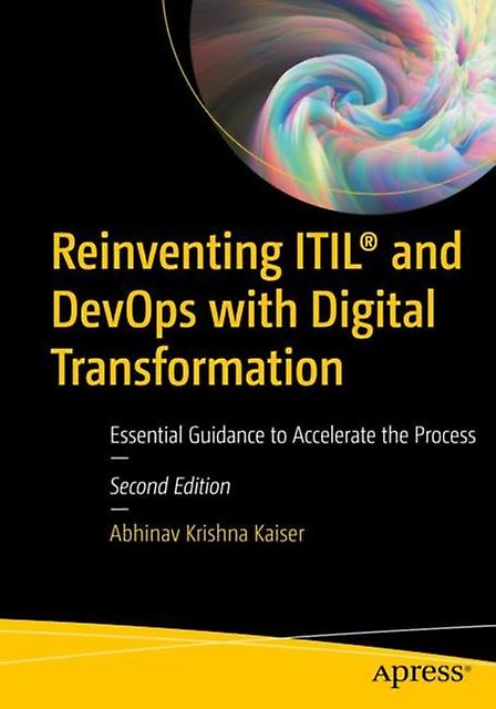 Reinventing Itil And Devops With Digital Transformation by Abhinav Krishna Kaiser Paperback