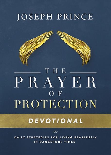 Daily Readings From The Prayer Of Protection by Joseph Prince Hardback Book