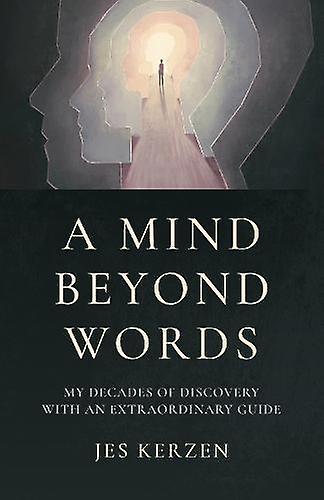 Mind Beyond Words A by Jes Kerzen Paperback Book