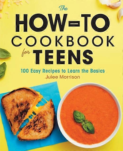 The Howto Cookbook For Teens by Julee Morrison Paperback Book