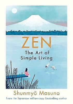 Zen: The Art of Simple Living