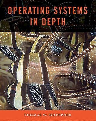 Operating Systems In Depth