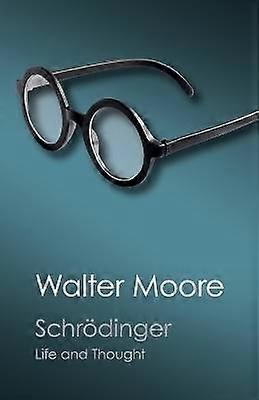 Schrdinger Life and Thought Canto Classics