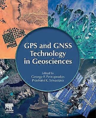GPS and GNSS Technology in Geosciences