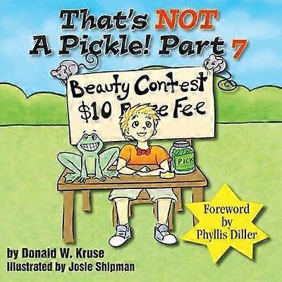 That's NOT A Pickle! Part 7
