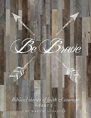 Be Brave