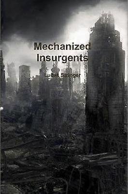 Mechanized Insurgents