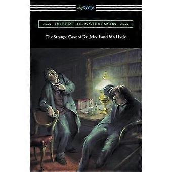 The Strange Case of Dr. Jekyll and Mr. Hyde