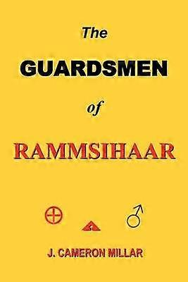 The Guardsmen Of Rammsihaar