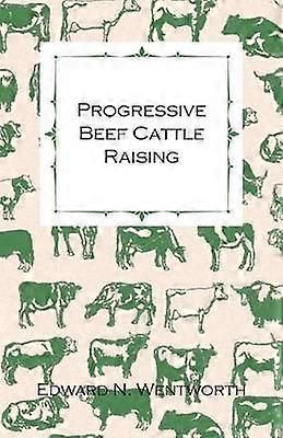 Progressive Beef Cattle Raising