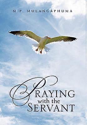 Rugăciunea cu slujitorul