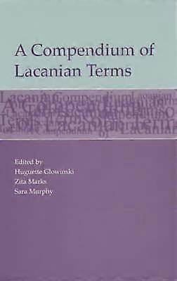 A Compendium Of Lacanian Terms Paperback
