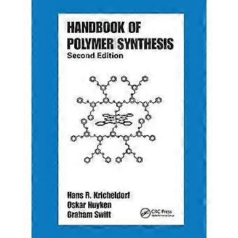 Handbook Of Polymer Synthesis Second Edition - Taylor & Francis Ltd