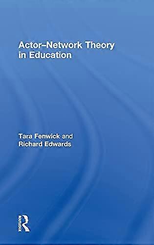 Actor Network Theory in Education