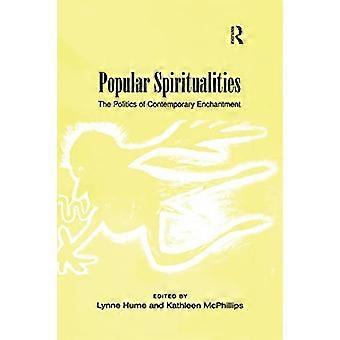 Popular Spiritualities The Politics of Contemporary Enchantment