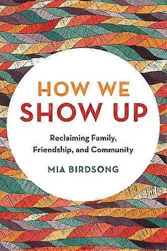 How We Show Up by Mia Birdsong Paperback