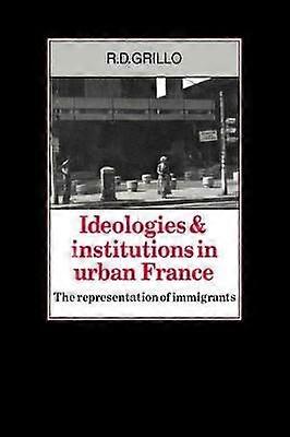 Ideologies and Institutions in Urban France