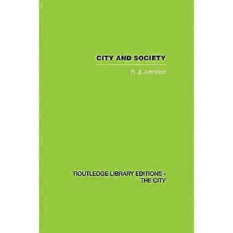 Stadt und Gesellschaft: Ein Entwurf für die Stadtgeographie