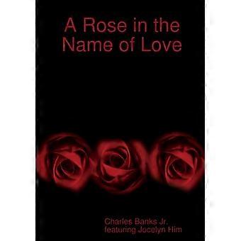 Eine Rose im Namen der Liebe