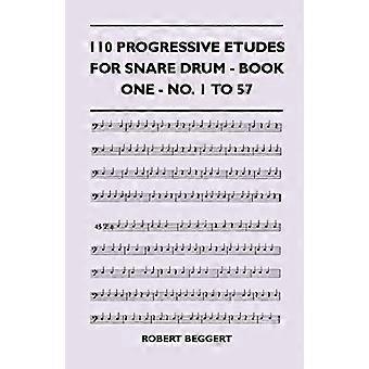 110 Progressive Etiudes for Snare Drum Book One-No. od 1 do 57