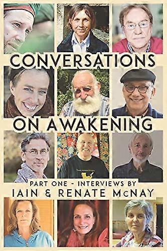 Conversations on Awakening: Part One.