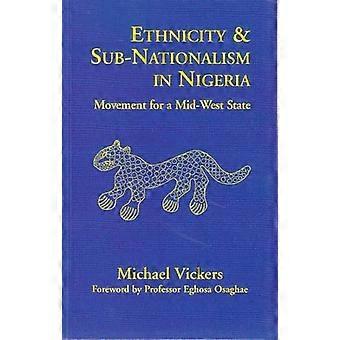 Etniciteit en subnationalisme in Nigeria: beweging voor een staat in het Midwesten