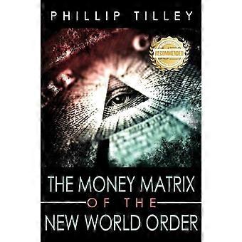Die Geldmatrix der Neuen Welt