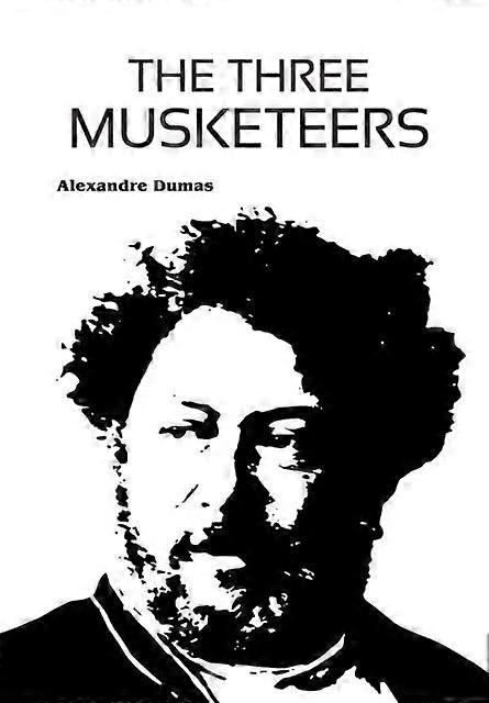 The Three Musketeers - Alexandre Dumas