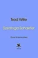 Trad wife
