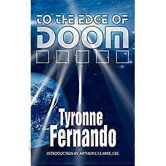 To The Edge Of Doom - Tyronne Fernando