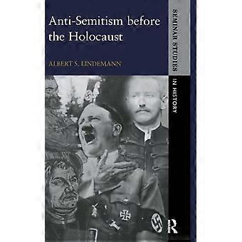 Antissemitismo antes do Holocausto - Albert S. Lindemann - Capa dura - Livro em inglês - História
