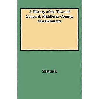 A History of the Town of Concord Middlesex County Massachusetts