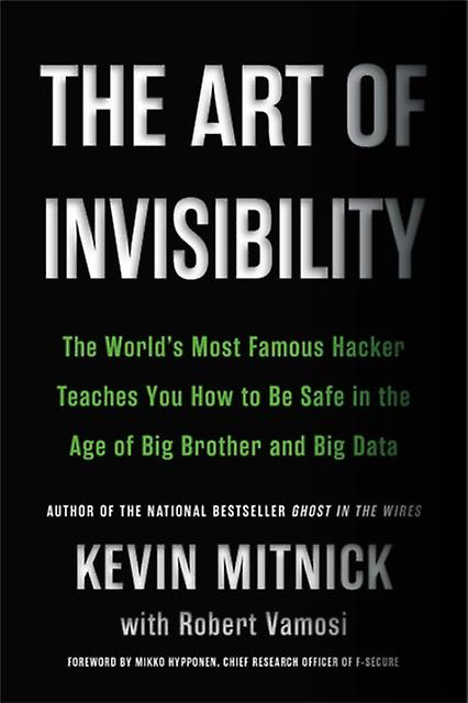 The Art Of Invisibility by Robert Vamosi Paperback Book